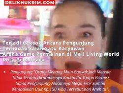 Arena Permainan Mall Living World Pekanbaru Diwarnai Keributan Pengunjung dan Karyawan