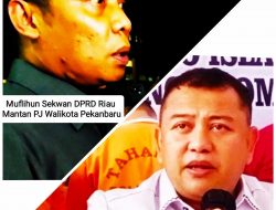 Kasus SPPD Fiktif DPRD Riau Naik Penyidikan, Usai Muflihun Mantan PJ Walikota Pekanbaru Diperiksa!