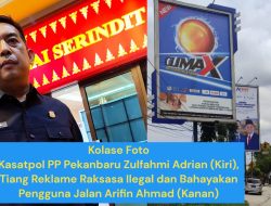 Ilegal dan Bahayakan Pengguna Jalan, Kasatpol PP Pekanbaru Janji Potong Tiang Reklame Raksasa Jalan Arifin Ahmad