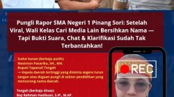 Pungli Rapor SMA Negeri 1 Pinang Sori: Setelah Viral, Wali Kelas Cari Media Lain Bersihkan Nama — Tapi Bukti Suara, Chat & Klarifikasi Sudah Tak Terbantahkan!