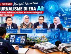 Dr Syahrul Aidi Maazat Didukung Ratusan Wartawan, Gelar Webinar Jurnalisme di Era AI: Antara Kebebasan Pers, Keamanan Digital, dan Regulasi